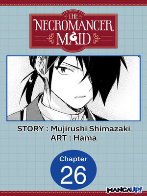 cover image of The Necromancer Maid, Chapter 26